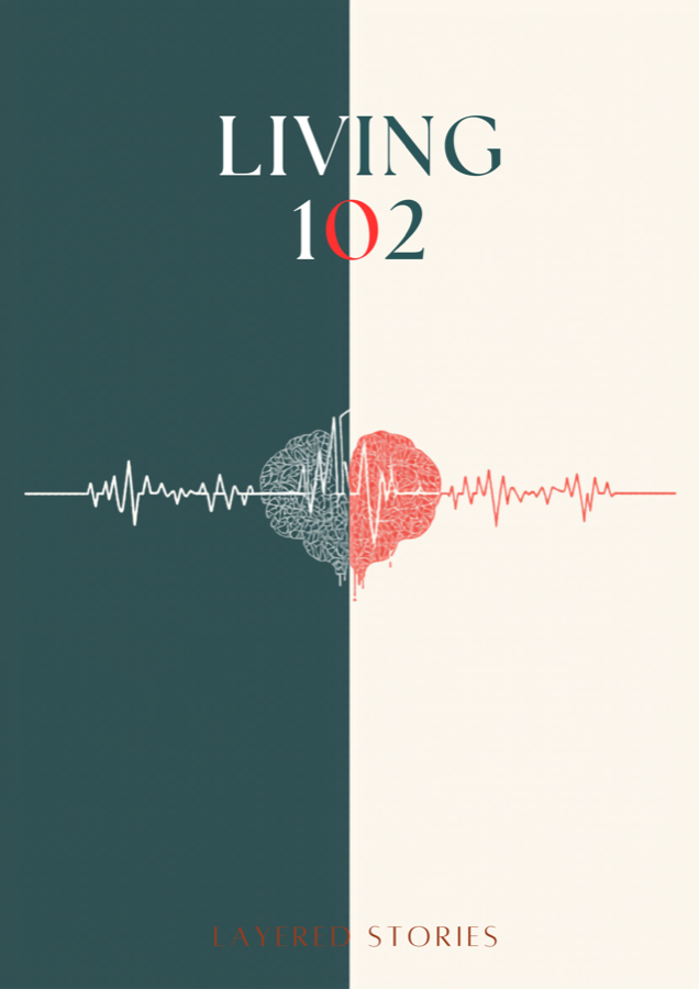 Living 102 — The Layered Stories cover art